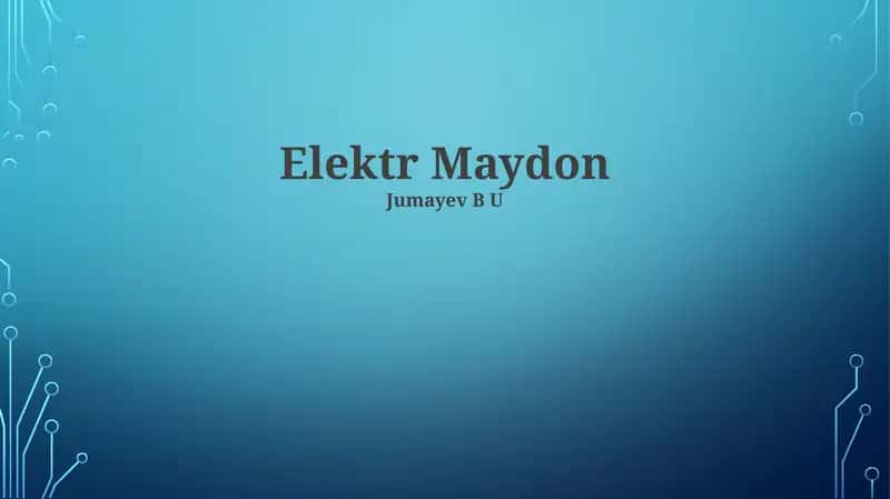 Elektr Maydon 1