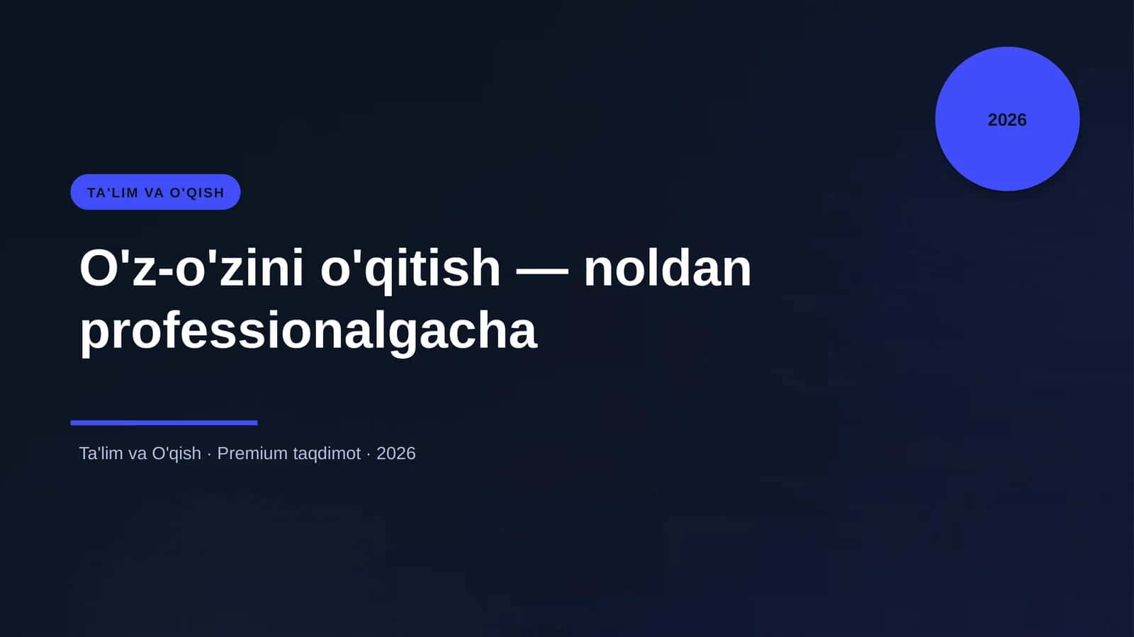 O'z-o'zini o'qitish — noldan professionalgacha 1