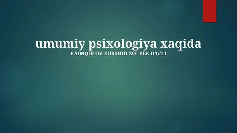 Umumiy psixologiya xaqida 1