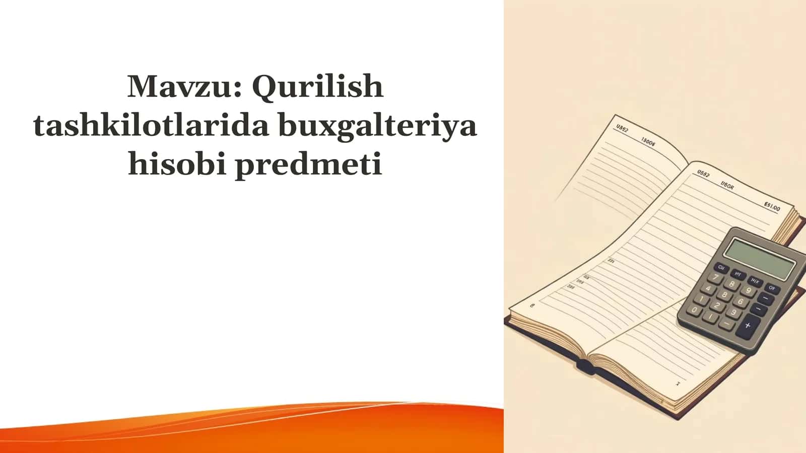 Qurilish tashkilotlarida buxgalteriya hisobi predmeti 1