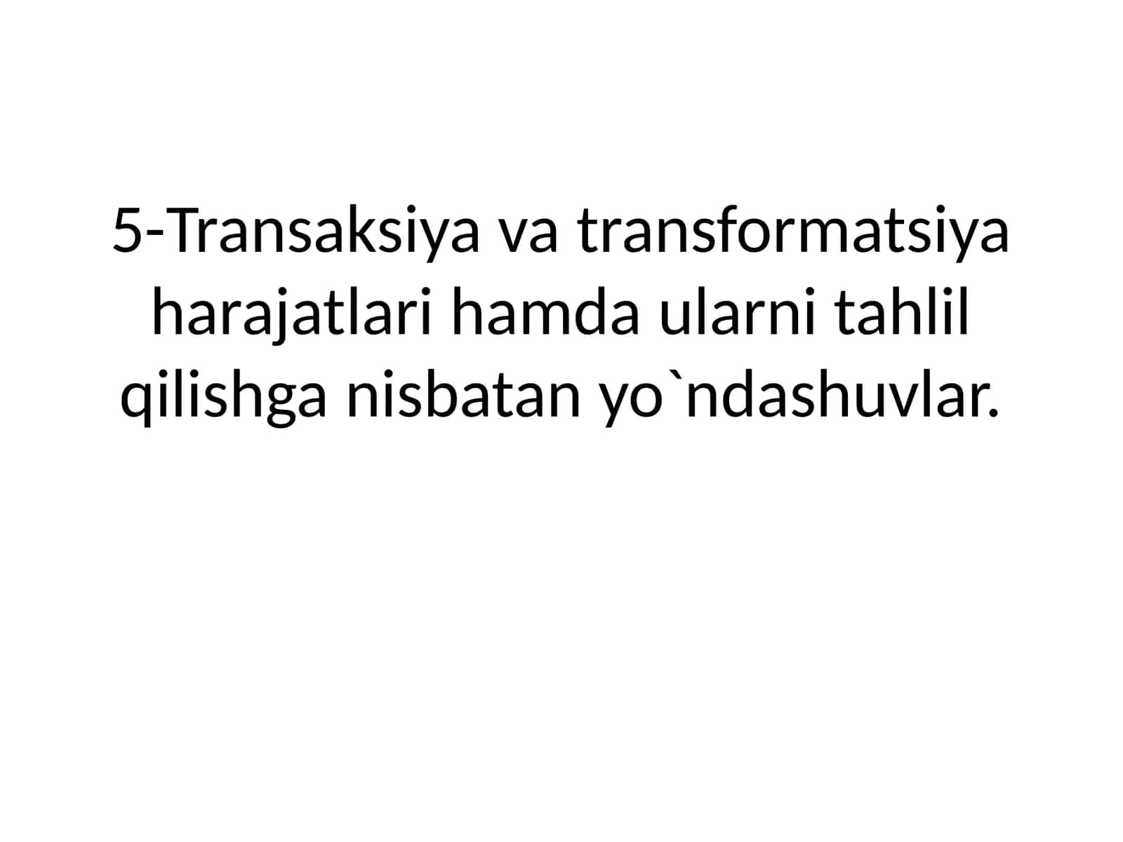 Transaksiya va transformatsiya harajatlari 1