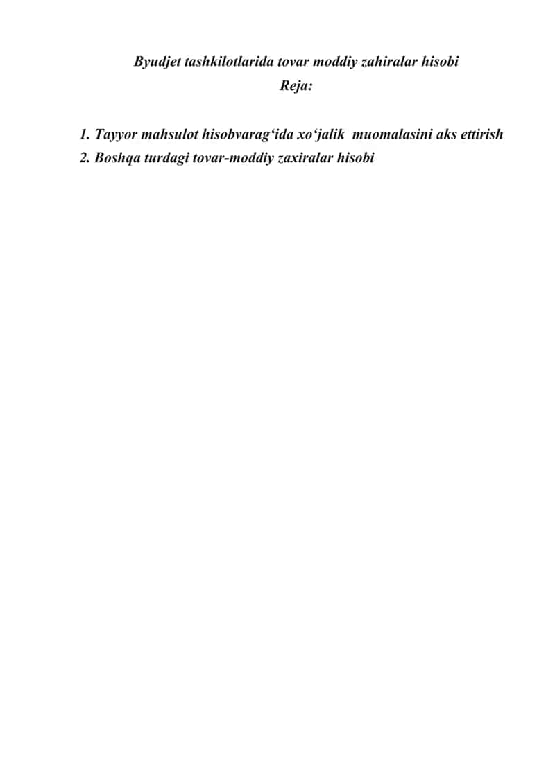 Byudjet tashkilotlarida tovar moddiy zahiralar hisobi 1