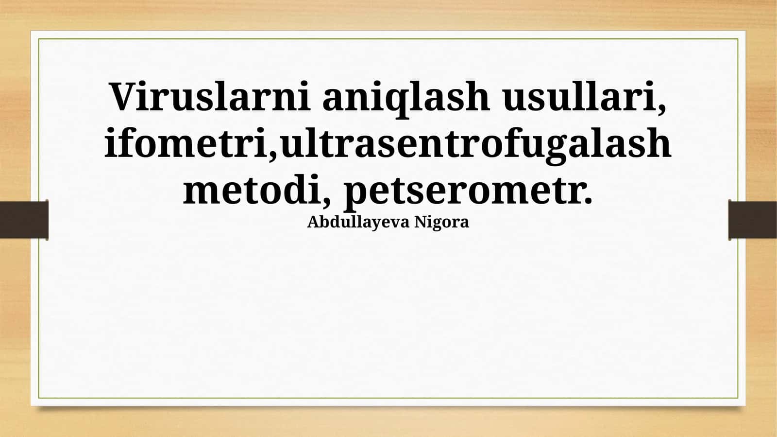 Viruslarni aniqlash usullari 1