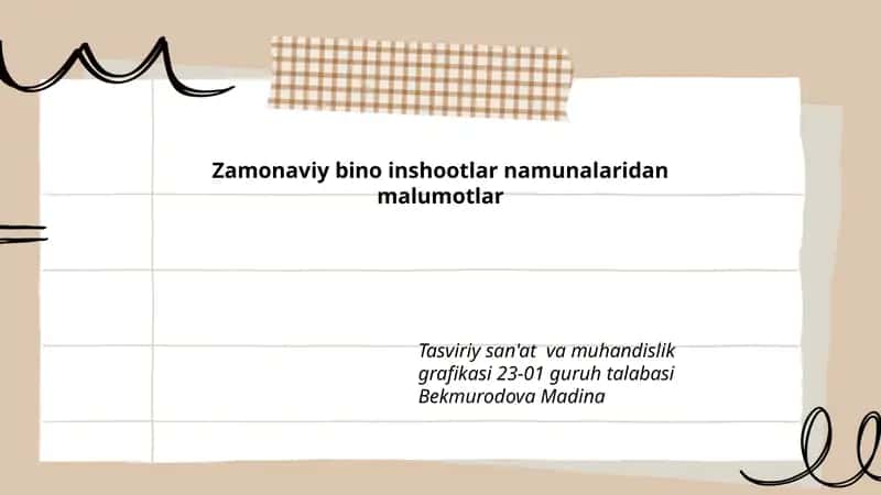Zamonaviy bino inshootlar namunalaridan malumotlar 1