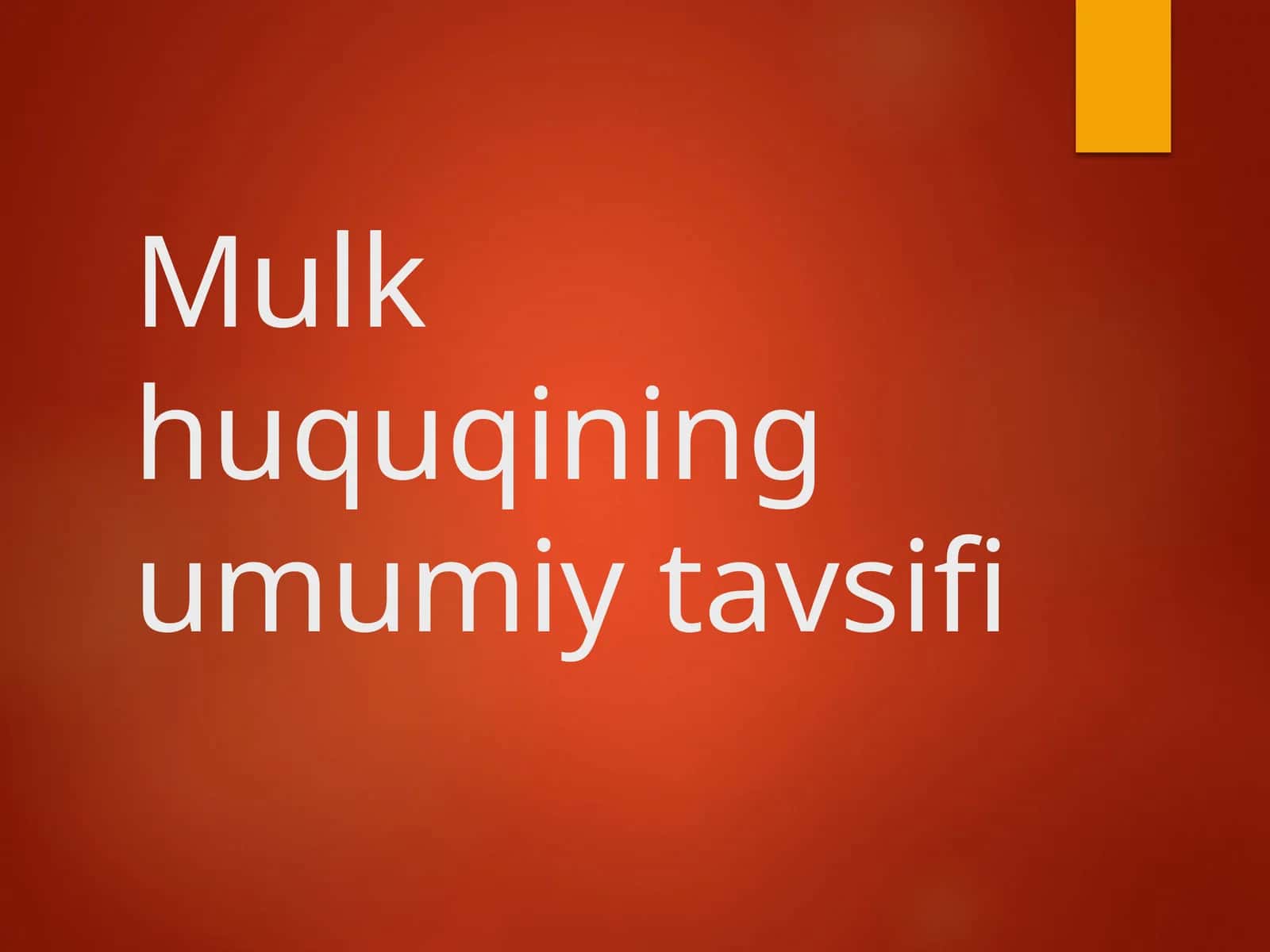 Mulk huquqining umumiy tavsifi 1