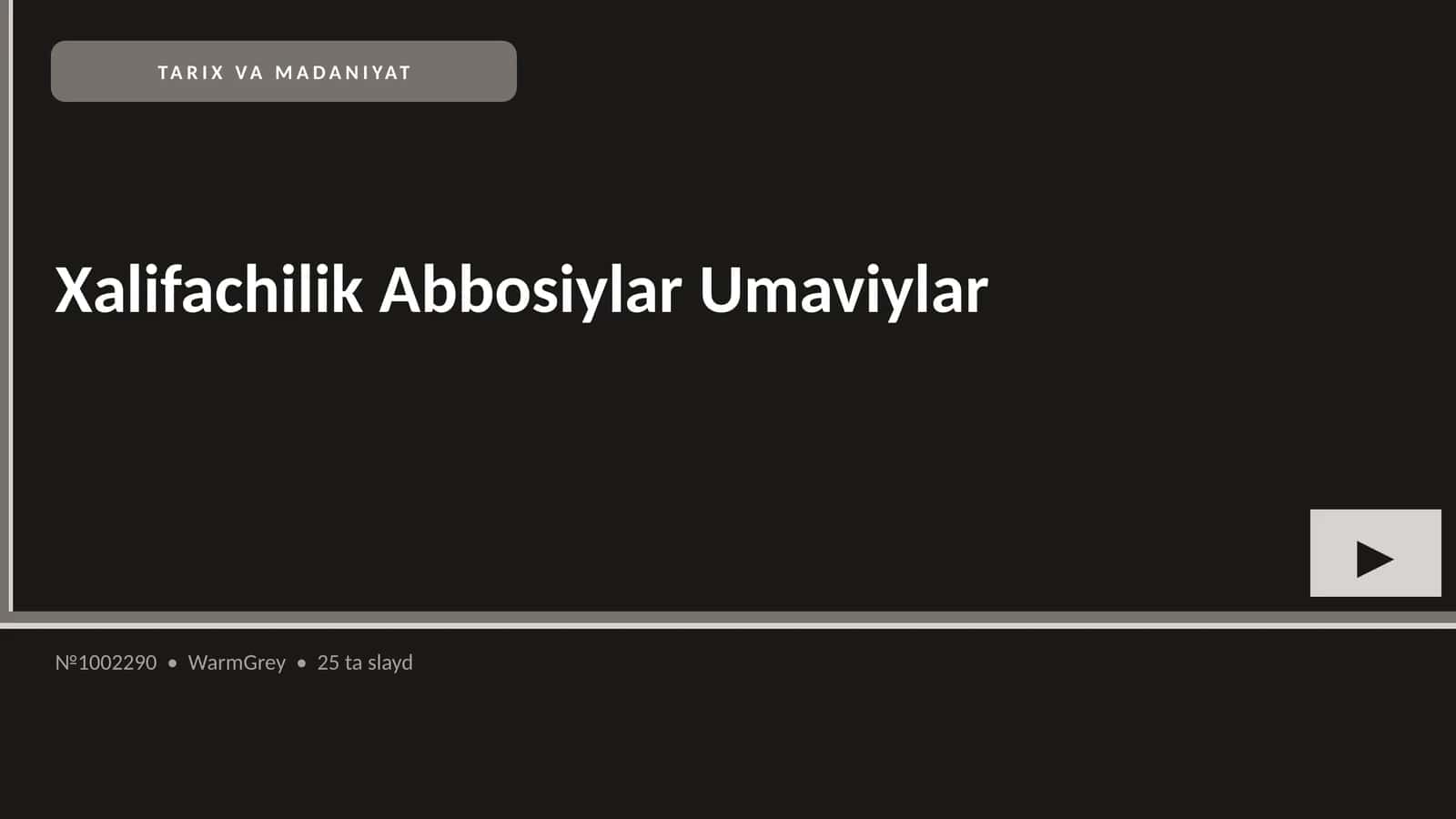 Xalifachilik Abbosiylar Umaviylar 1