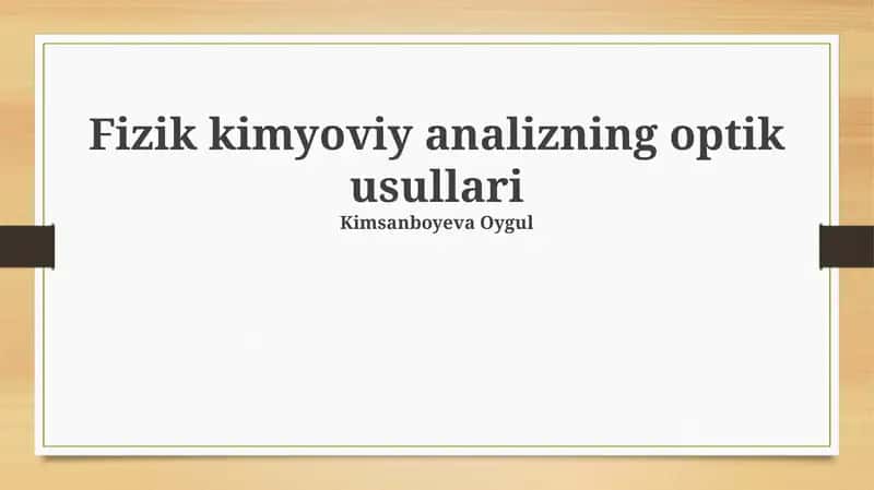Fizik kimyoviy analizning optik usullari 1