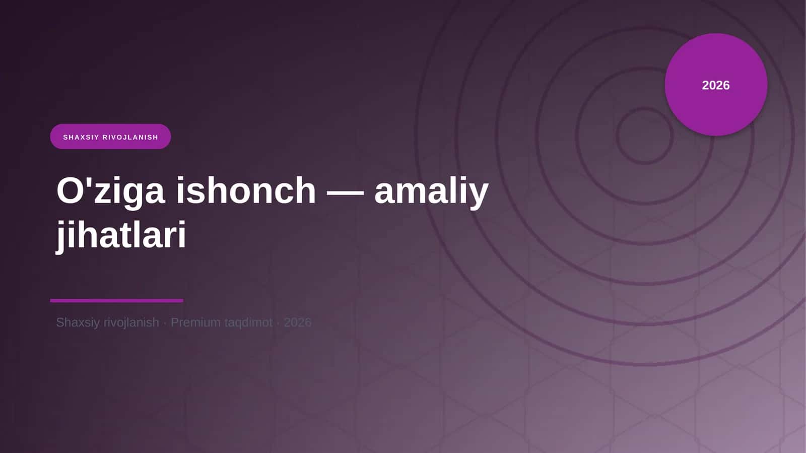 O'ziga ishonch — amaliy jihatlari 1