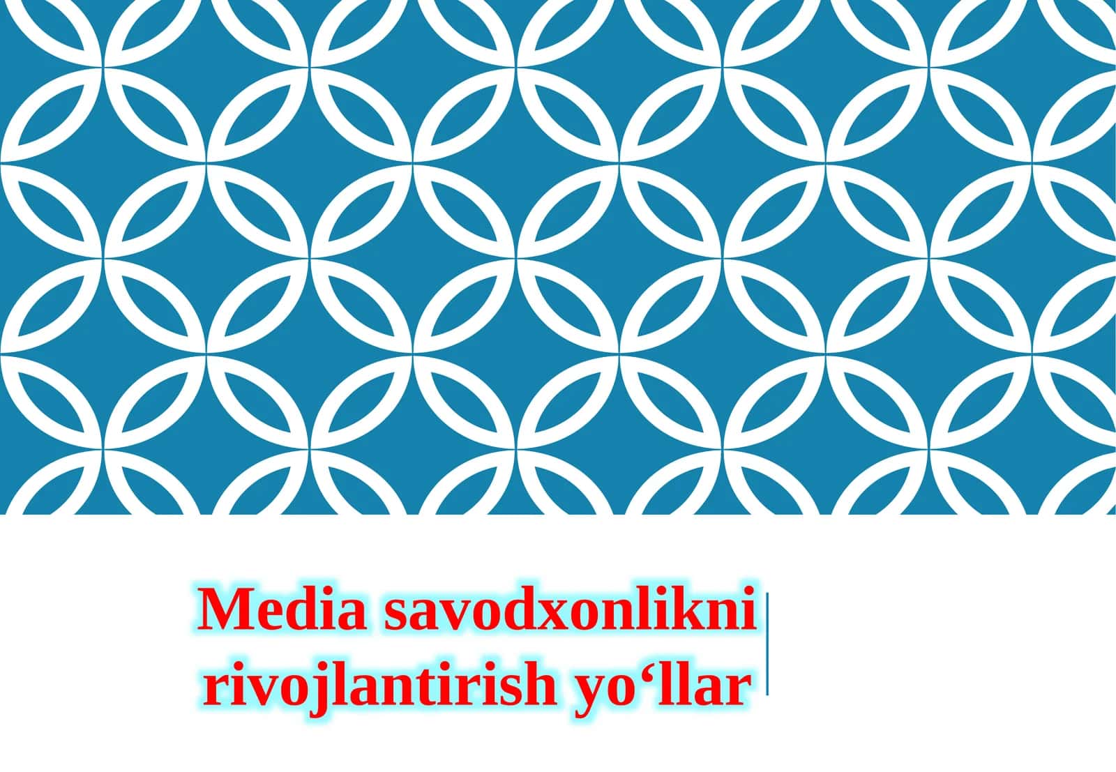 Media savodxonlikni rivojlantirish yo‘llar 1