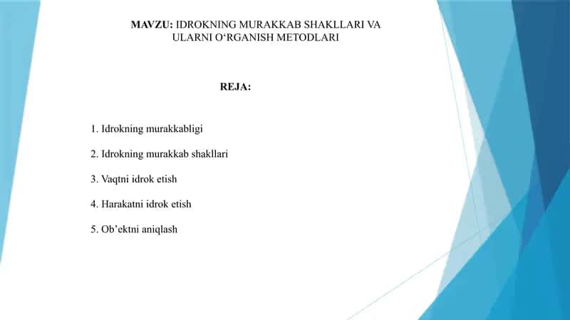 IDROKNING MURAKKAB SHAKLLARI VA ULARNI O‘RGANISH METODLARI 1