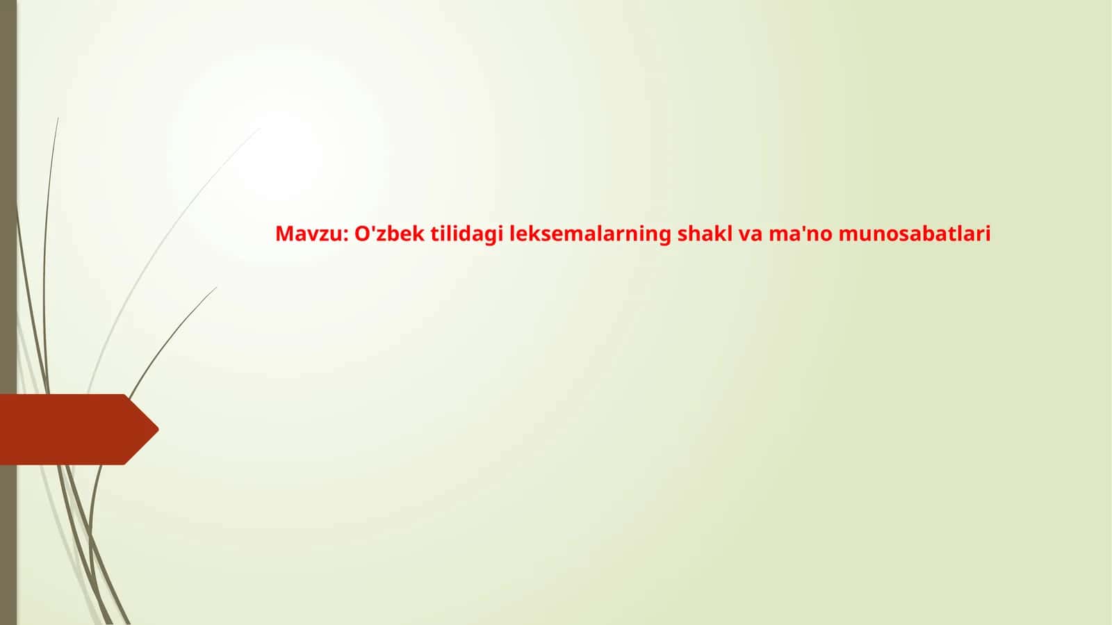O'zbek tilidagi leksemalarning shakl va ma'no munosabatlar 1