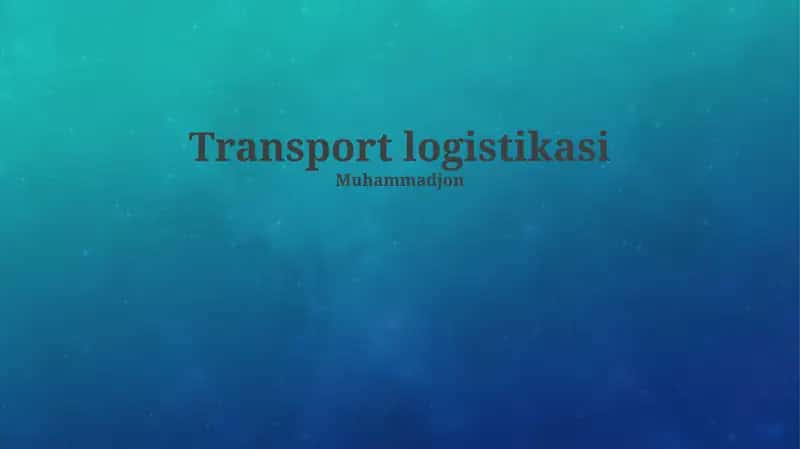 Transport logistikasi 1