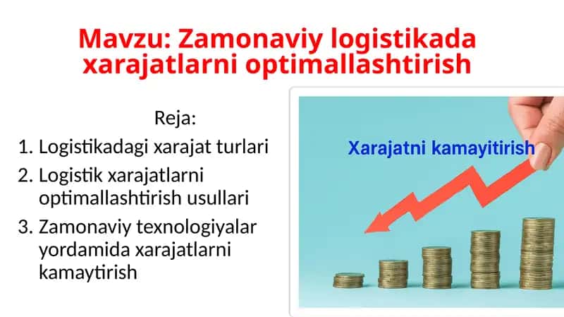 Zamonaviy logistikada xarajatlarni optimallashtirish 1