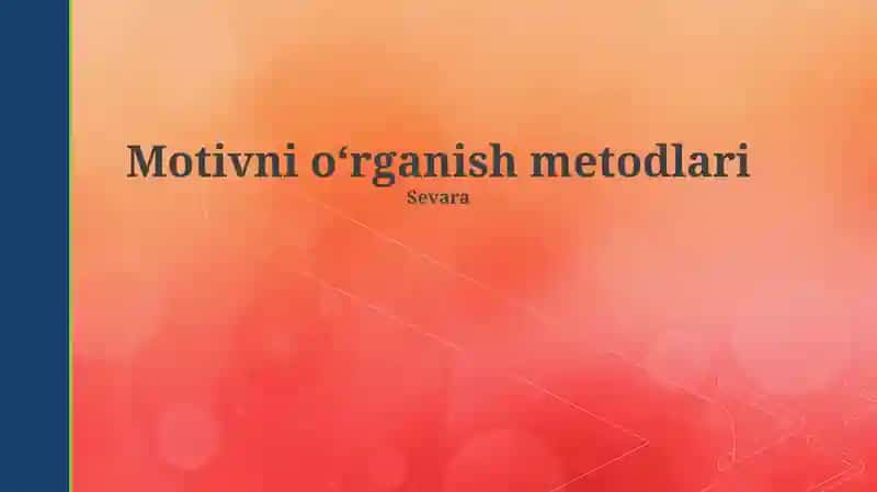 Motivni oʻrganish metodlari