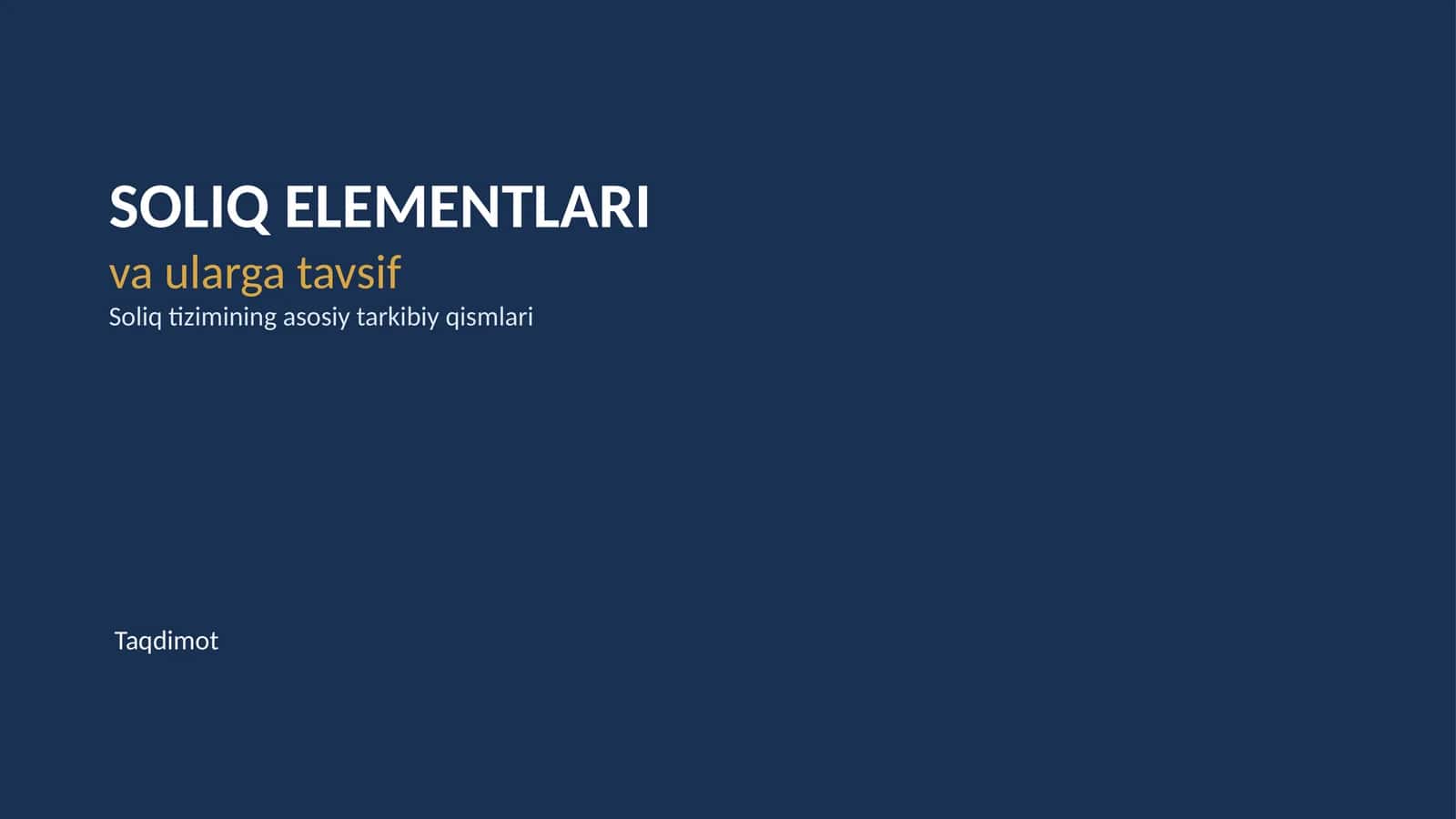 Soliq Elementlari va Ularga Tavsif 1