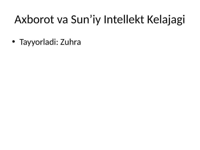 Axborot va Sun’iy Intellekt Kelajagi 1