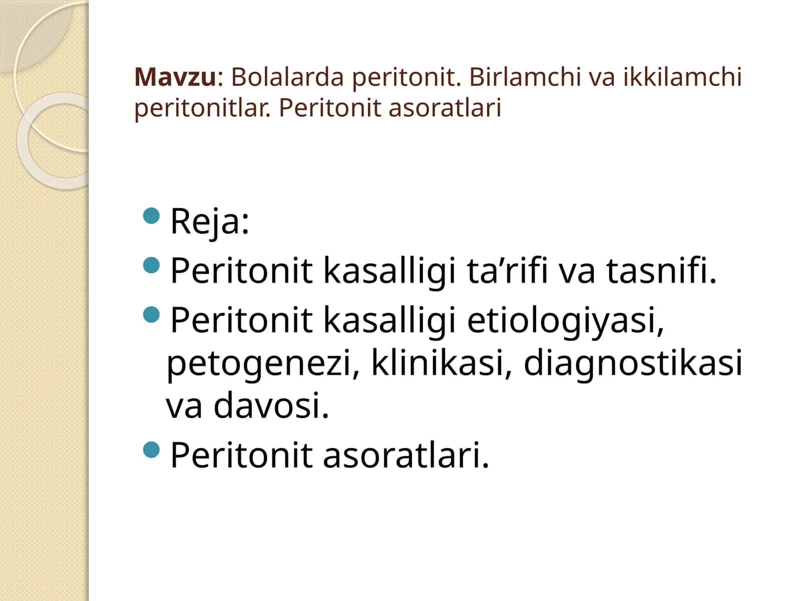 Bolalardaperitonit.Birlamchi va ikkilamchi peritonitlar.Peritonit asoratlari 1