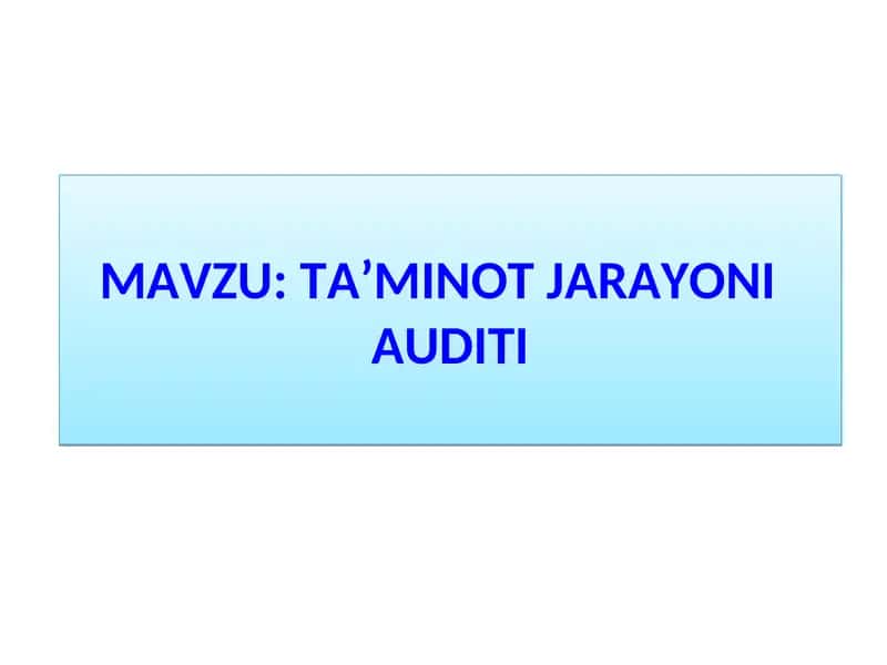 TA’MINOT JARAYONI AUDITI 1
