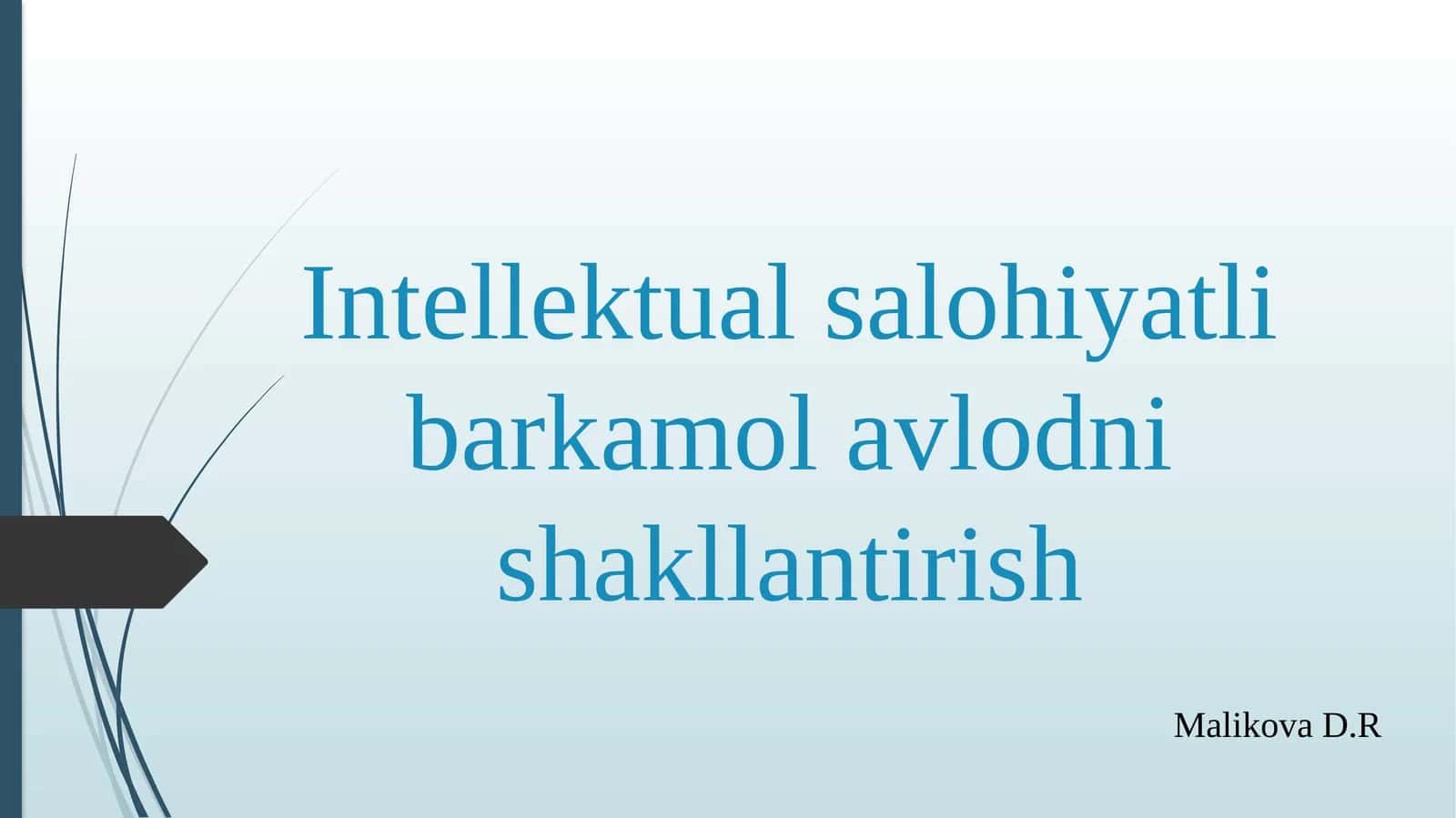 Intellektual salohiyatli barkamol avlodni shakllantirish 1