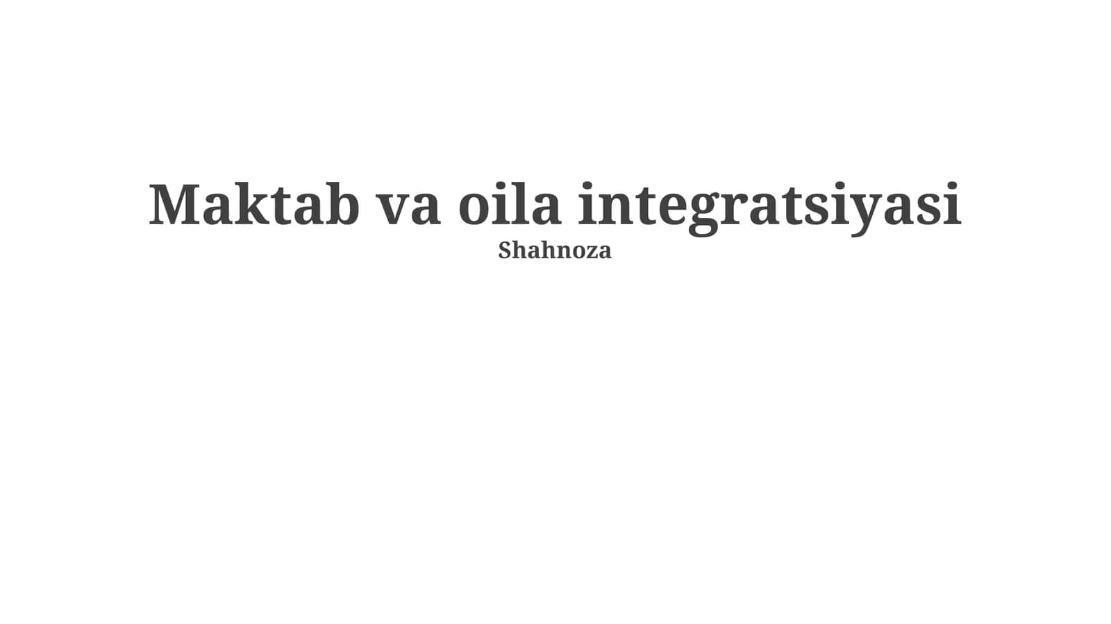 Maktab va oila integratsiyasi 1