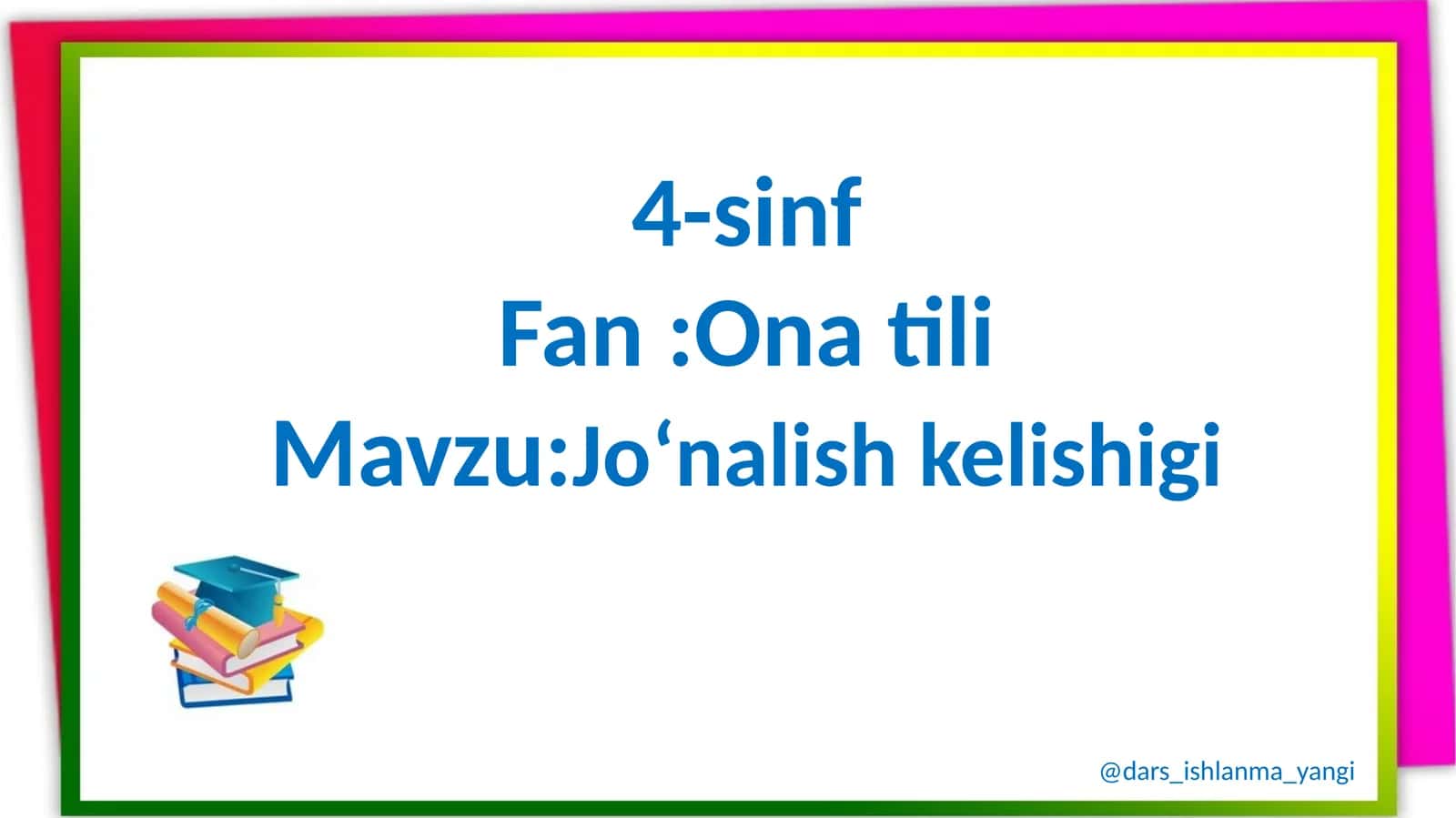 4-sinf ona tili 50.Jo'nalish kelishigi slayd ko'rinishida 1