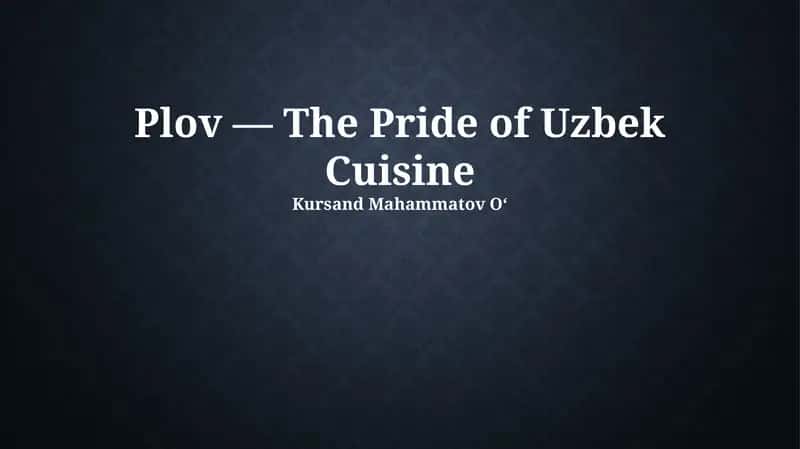 Plov — The Pride of Uzbek Cuisine 1