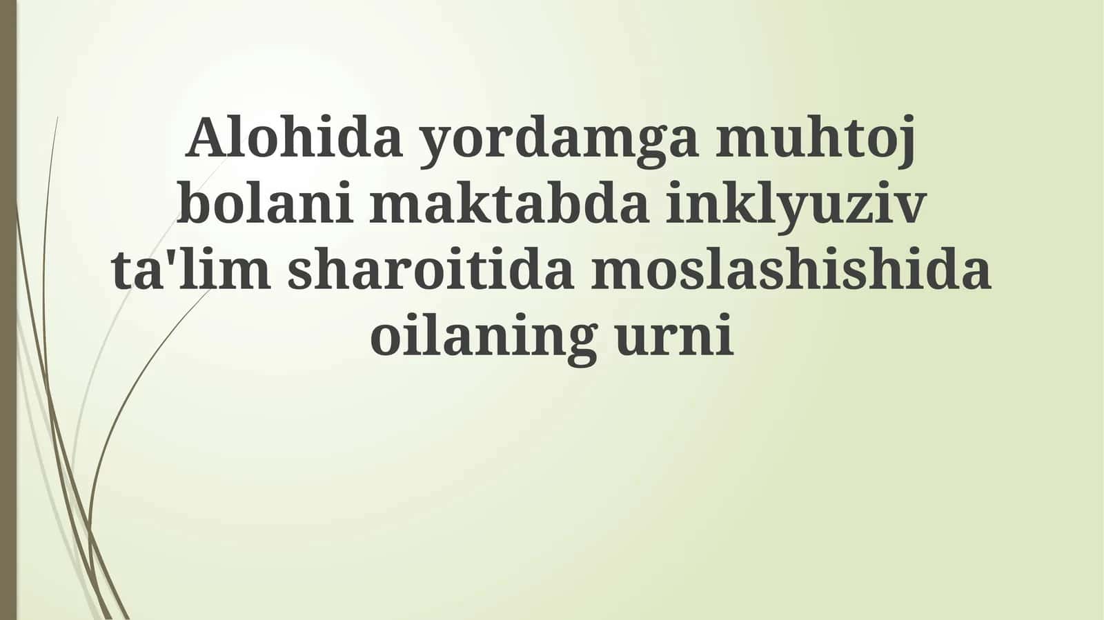 Inklyuziv Ta'lim va Oila Hamkorligi 1