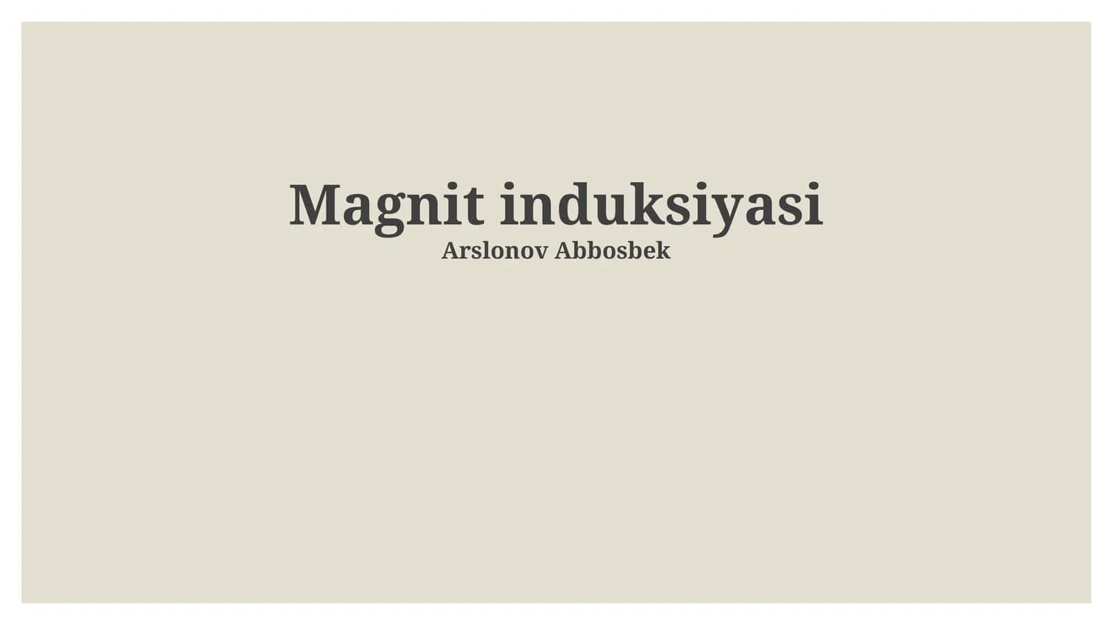 Magnit induksiyasi 1