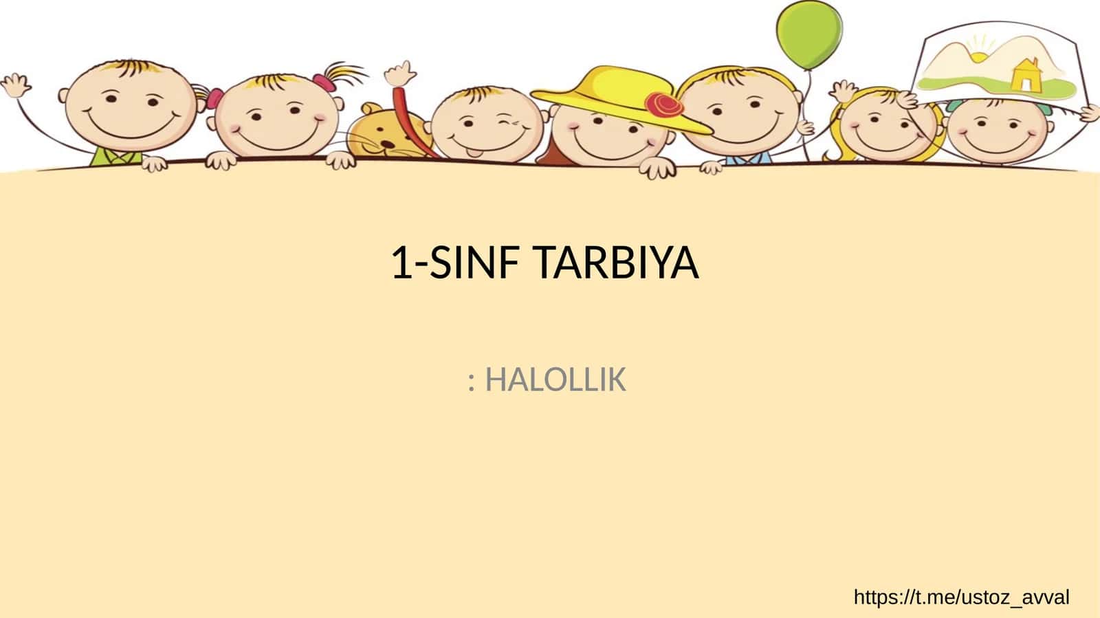 1-SINF TARBIYA: HALOLLIK 1