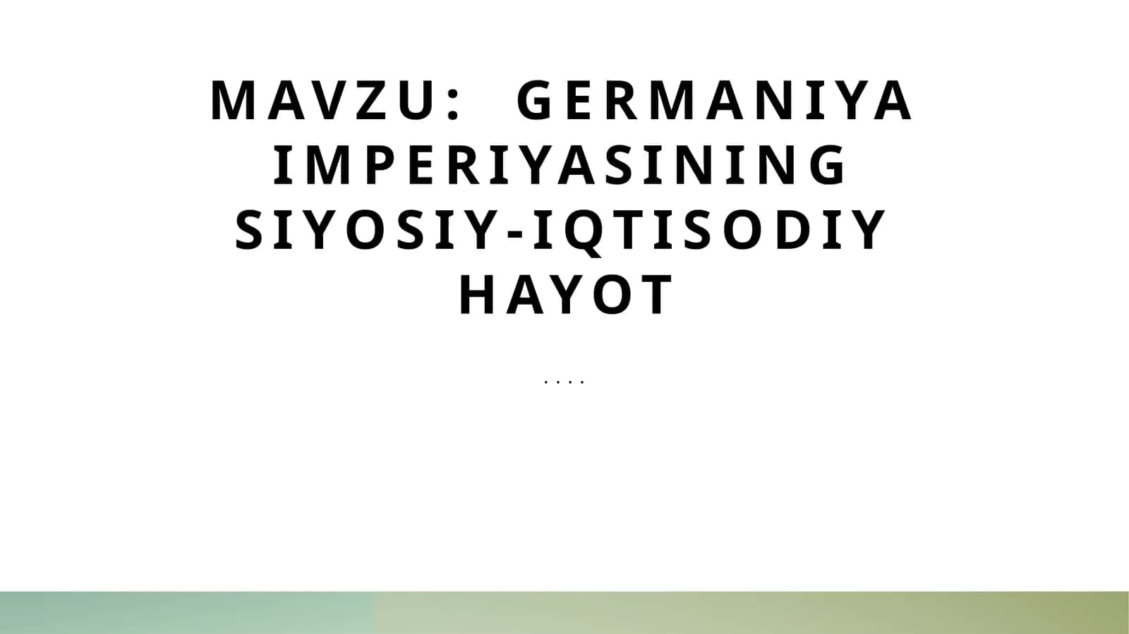 Germaniya imperiyasining siyosiy-iqtisodiy hayot 1