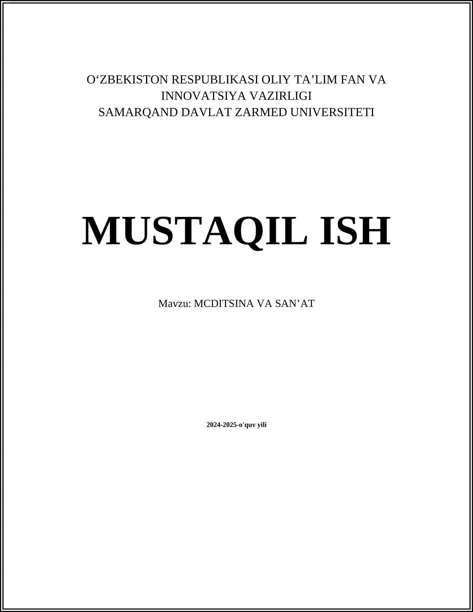 MUSTAQIL ISH Mavzu: MCDITSINA VA SAN’AT 1