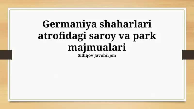 Germaniya shaharlari atrofidagi saroy va park majmualari 1