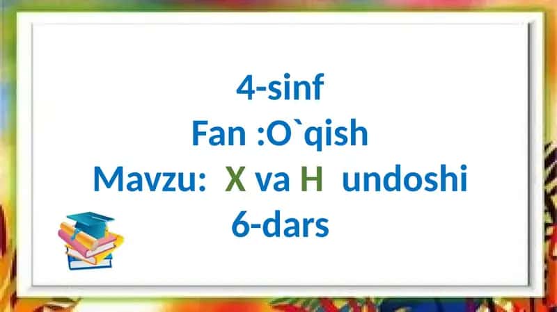 X va H undoshi 1
