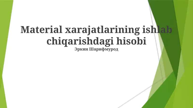 Material xarajatlarining ishlab chiqarishdagi hisobi 1