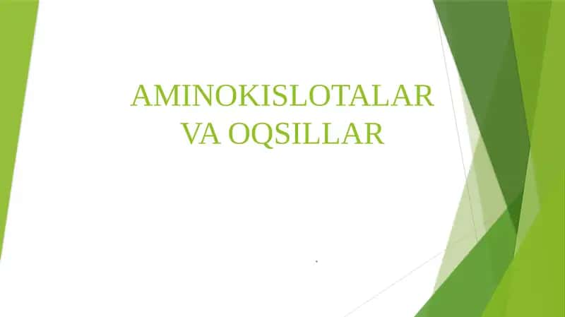 AMINOKISLOTALAR VA OQSILLAR 1