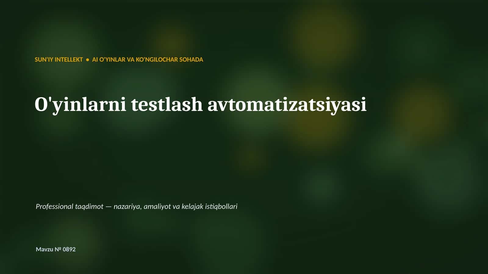 SUN'IY INTELLEKT • AI O'YINLAR VA KO'NGILOCHAR SOHADA 1
