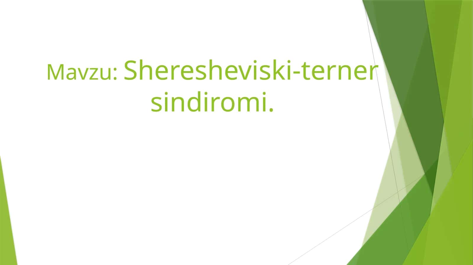 Sheresheviski-terner sindiromi 1