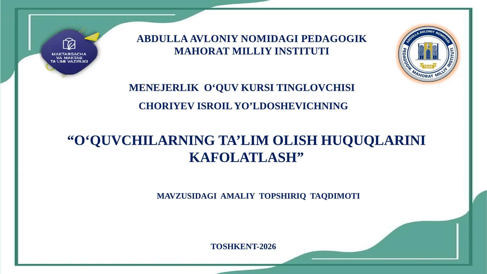 O‘QUVCHILARNING TA’LIM OLISH HUQUQLARINI KAFOLATLASH 1