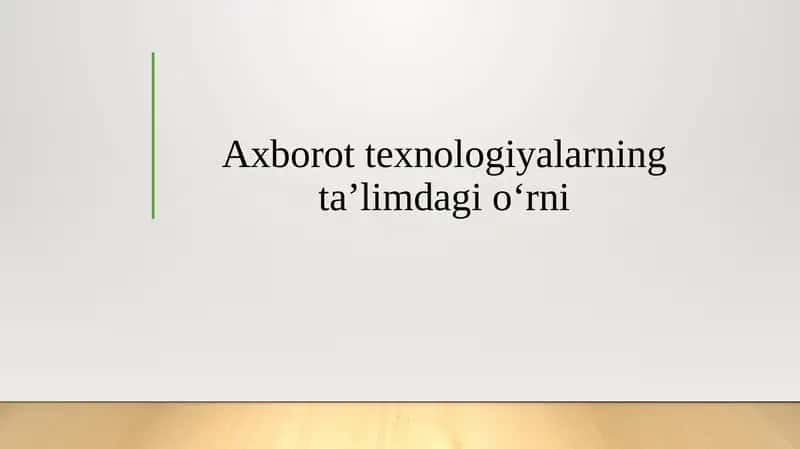 Axborot texnologiyalarning taʼlimdagi oʻrni 1