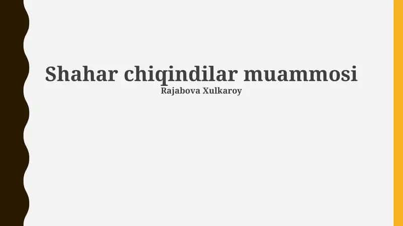 Shahar chiqindilar muammosi 1