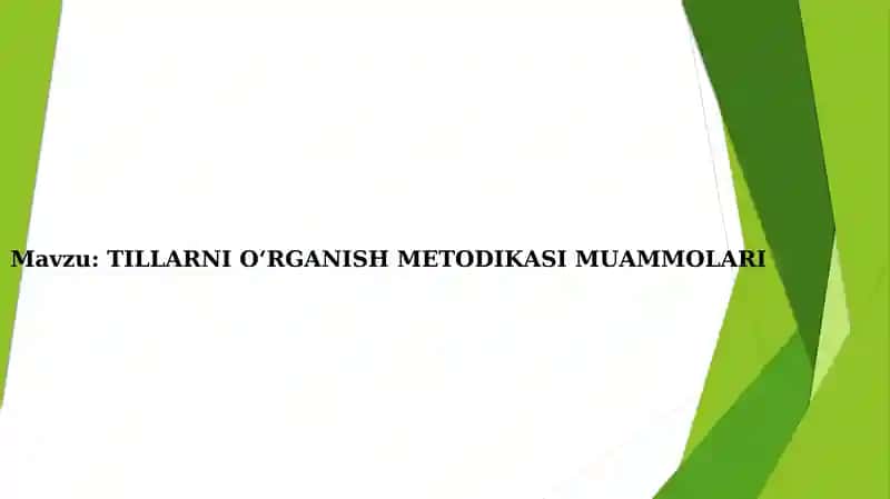 TILLARNI O‘RGANISH METODIKASI MUAMMOLARI