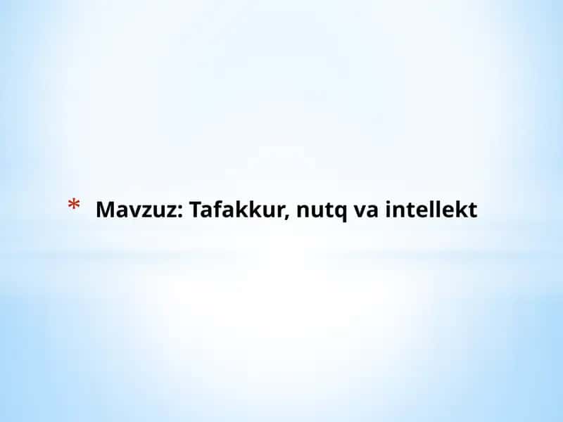 Tafakkur, nutq va intellekt 1
