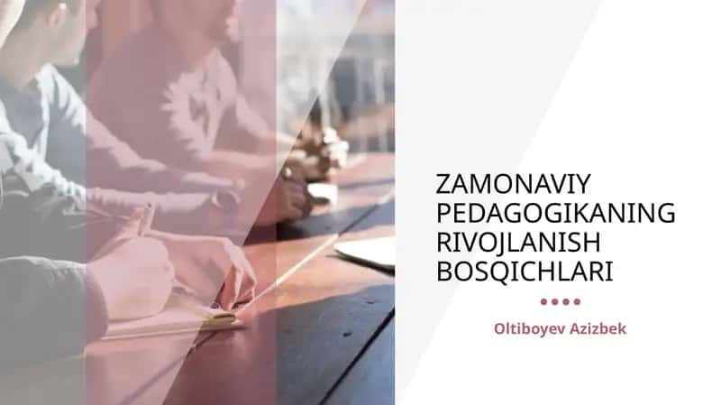 ZAMONAVIY PEDAGOGIKANING RIVOJLANISH BOSQICHLARI 1
