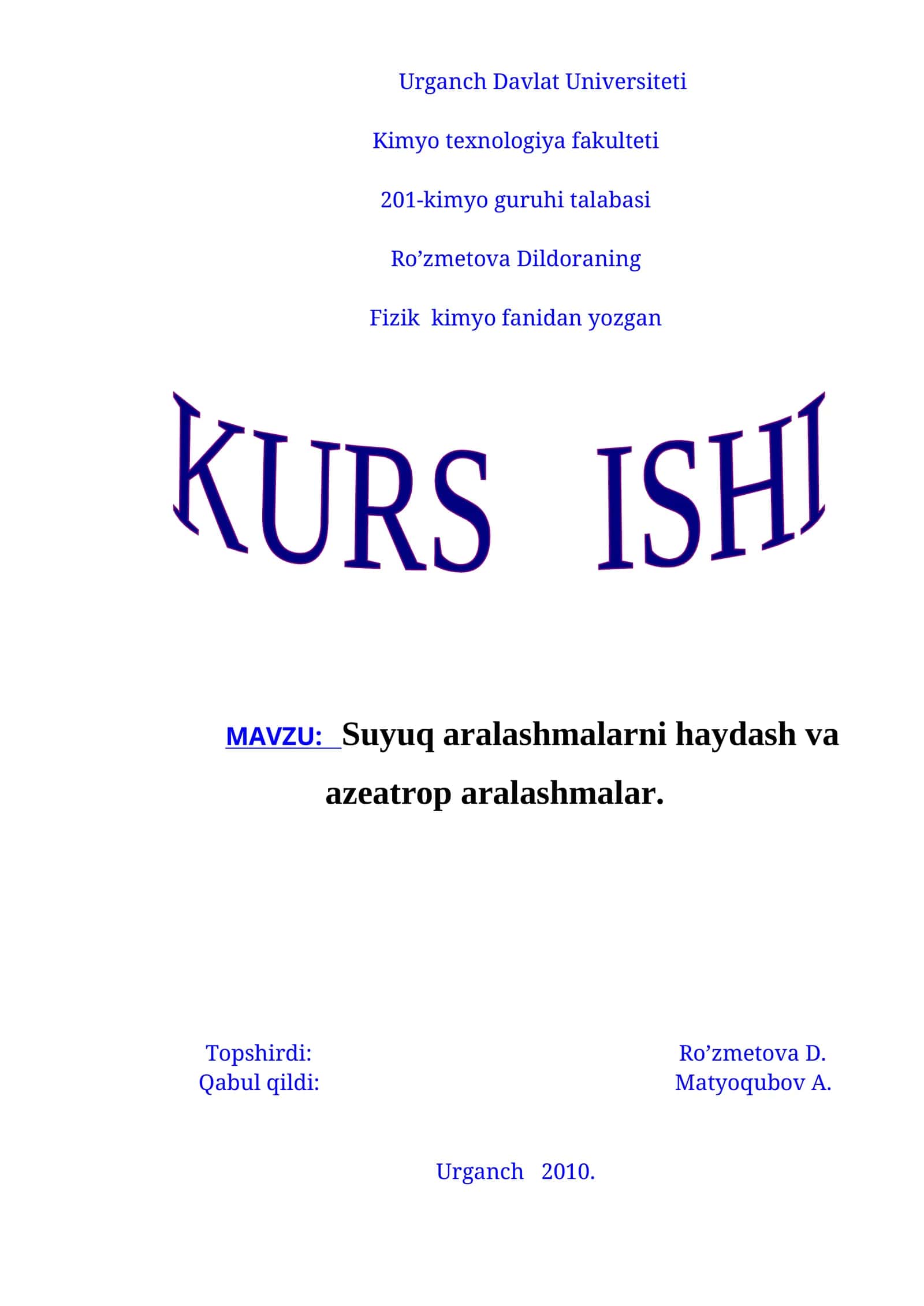 Mavzu: Suyuq aralashmalarni haydash va azeatrop aralashmalar 1