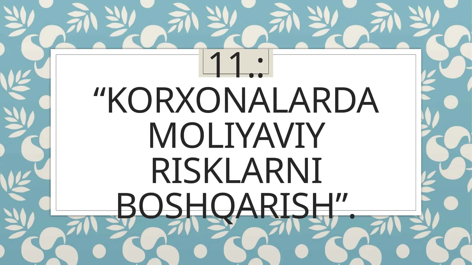 KORXONALARDA MOLIYAVIY RISKLARNI BOSHQARISH 1