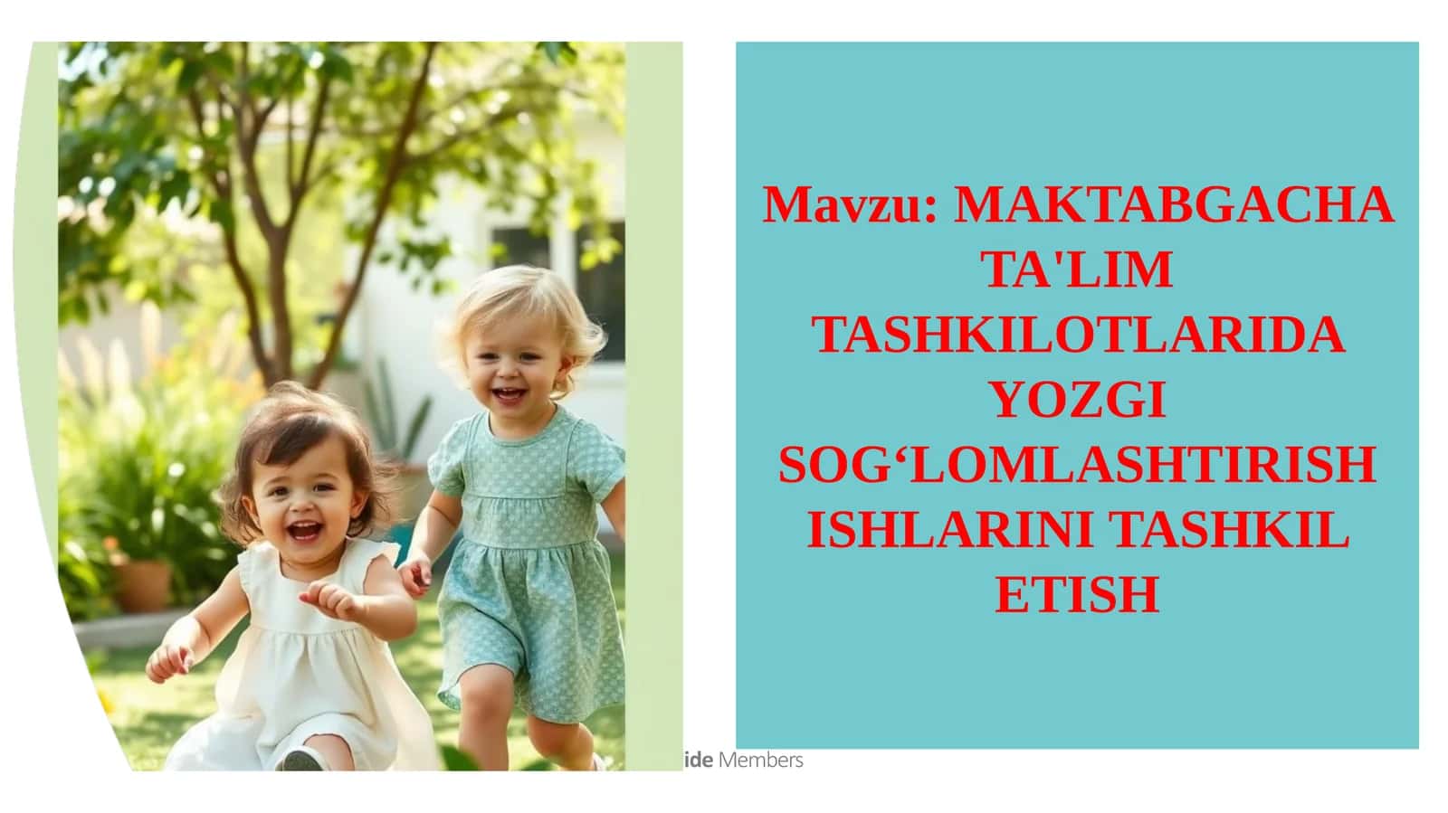 MAKTABGACHA TA'LIM TASHKILOTLARIDA YOZGI SOGʻLOMLASHTIRISH ISHLARINI TASHKIL ETISH. 1
