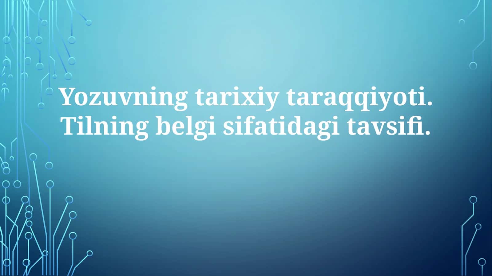 Yozuvning tarixiy taraqqiyoti 1