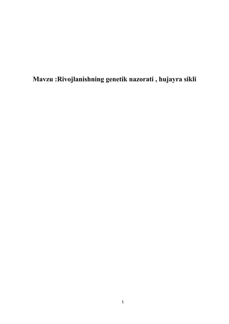 Rivojlanishning genetik nazorati, hujayra sikli 1