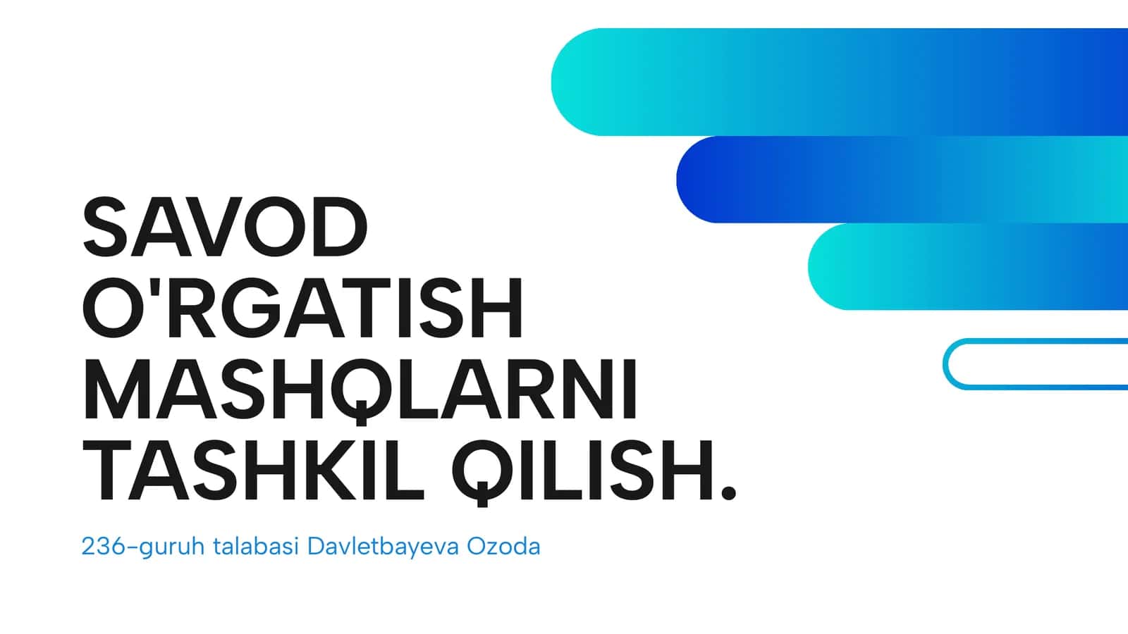 SAVOD O'RGATISH MASHQLARNI TASHKIL QILISH 1