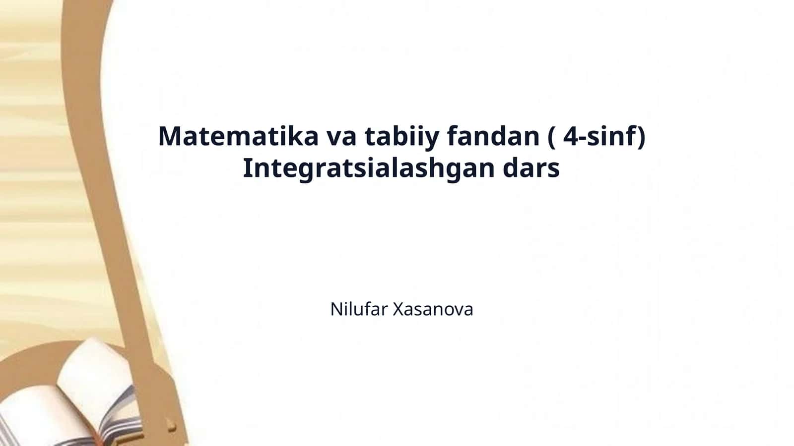 Matematika va tabiiy fandan ( 4-sinf) Integratsialashgan dars 1